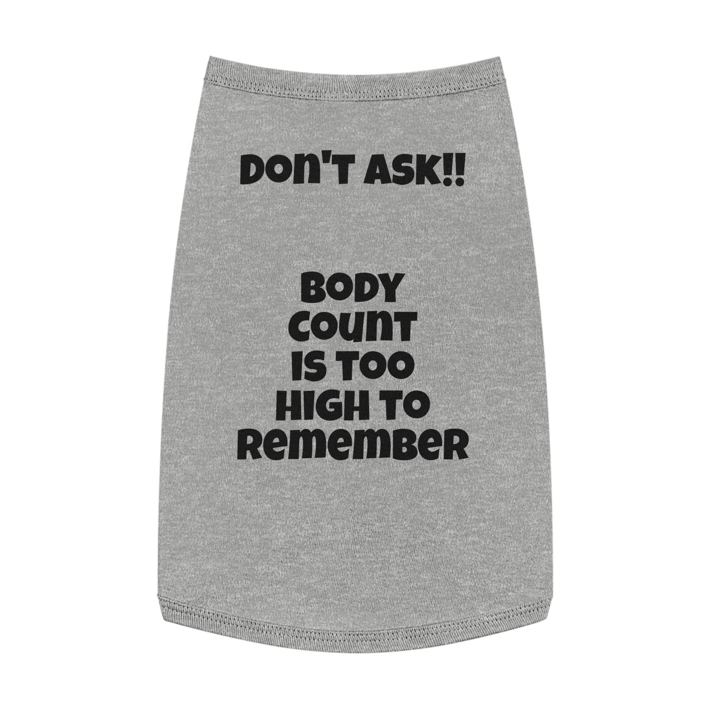 "Body Count Confessions" Pet Tank Top